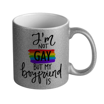 i'a not gay, but my boyfriend is., Κούπα Ασημένια Glitter που γυαλίζει, κεραμική, 330ml