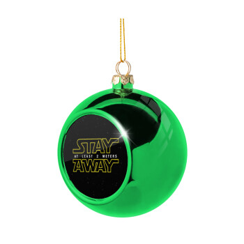 Stay Away, Χριστουγεννιάτικη μπάλα δένδρου Πράσινη 8cm