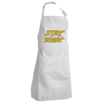 Stay Away, Adult Chef Apron (with sliders and 2 pockets)