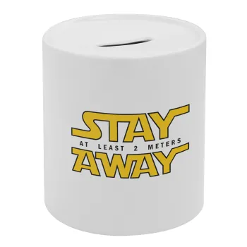 Stay Away, Κουμπαράς πορσελάνης με τάπα