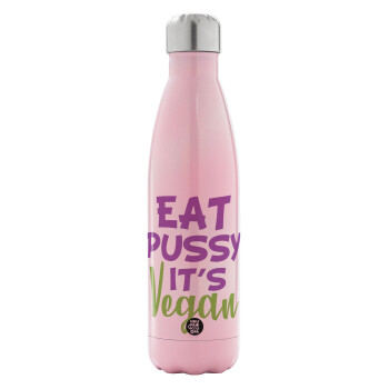 EAT pussy it's vegan, Μεταλλικό παγούρι θερμός Ροζ Ιριδίζον (Stainless steel), διπλού τοιχώματος, 500ml