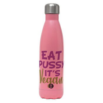 EAT pussy it's vegan, Μεταλλικό παγούρι θερμός Ροζ Ματ (Stainless steel), διπλού τοιχώματος, 500ml