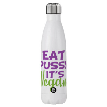 EAT pussy it's vegan, Stainless steel, double-walled, 750ml