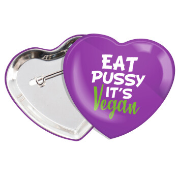 EAT pussy it's vegan, Κονκάρδα παραμάνα καρδιά (57x52mm)