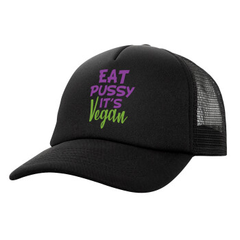 EAT pussy it's vegan, Καπέλο Ενηλίκων Soft Trucker με Δίχτυ Μαύρο (POLYESTER, ΕΝΗΛΙΚΩΝ, UNISEX, ONE SIZE)