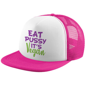 EAT pussy it's vegan, Καπέλο Ενηλίκων Soft Trucker με Δίχτυ Pink/White (POLYESTER, ΕΝΗΛΙΚΩΝ, UNISEX, ONE SIZE)