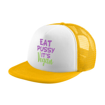 EAT pussy it's vegan, Adult Soft Trucker Hat with Yellow/White Mesh (POLYESTER, ADULT, UNISEX, ONE SIZE)