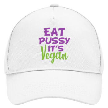 EAT pussy it's vegan, Adult Baseball Cap, Drill, White (100% COTTON, ADULT, UNISEX, ONE SIZE)
