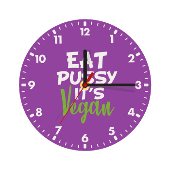 EAT pussy it's vegan, Ρολόι τοίχου ξύλινο (20cm)