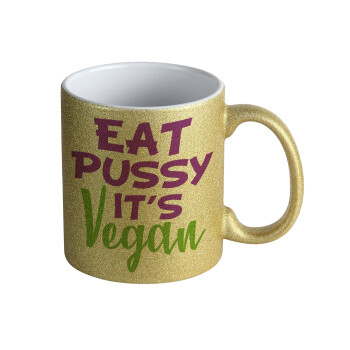 EAT pussy it's vegan, Κούπα Χρυσή Glitter που γυαλίζει, κεραμική, 330ml