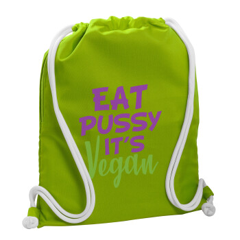 EAT pussy it's vegan, Τσάντα πλάτης πουγκί GYMBAG LIME GREEN, με τσέπη (40x48cm) & χονδρά κορδόνια