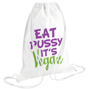 EAT pussy it's vegan, Τσάντα πλάτης πουγκί GYMBAG λευκή (28x40cm)