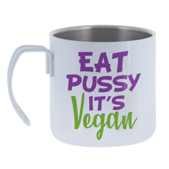EAT pussy it's vegan, Mug Stainless steel double wall 400ml