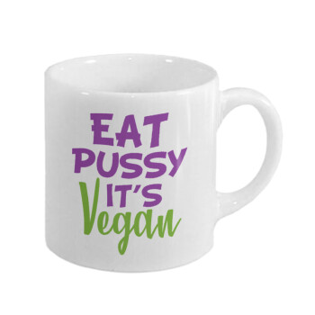 EAT pussy it's vegan, Κουπάκι κεραμικό, για espresso 150ml