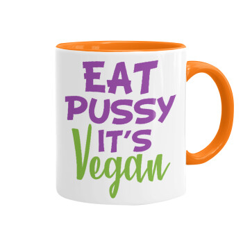 EAT pussy it's vegan, Mug colored orange, ceramic, 330ml