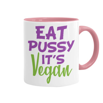 EAT pussy it's vegan, Mug colored pink, ceramic, 330ml