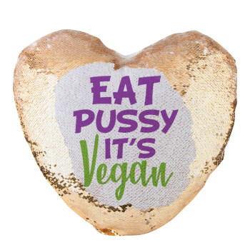 EAT pussy it's vegan, Μαξιλάρι καναπέ καρδιά Μαγικό Χρυσό με πούλιες 40x40cm περιέχεται το  γέμισμα