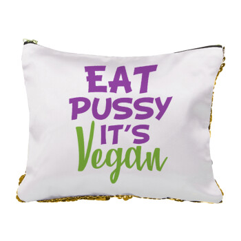 EAT pussy it's vegan, Τσαντάκι νεσεσέρ με πούλιες (Sequin) Χρυσό