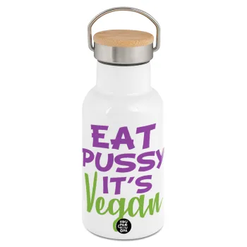 EAT pussy it's vegan, Metallic thermos (Stainless steel) White with wooden lid (bamboo), double-walled, 350ml