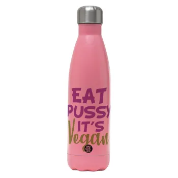 EAT pussy it's vegan, Μεταλλικό παγούρι θερμός Ροζ Ματ (Stainless steel), διπλού τοιχώματος, 500ml