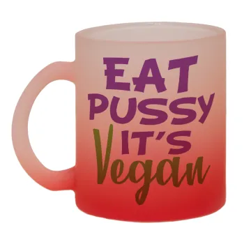 EAT pussy it's vegan, Κούπα γυάλινη δίχρωμη με βάση το κόκκινο ματ, 330ml