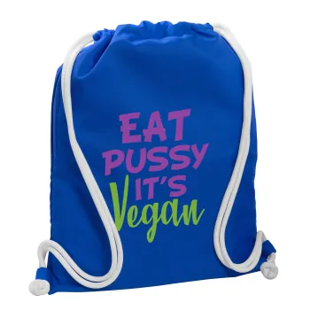 EAT pussy it's vegan, Backpack pouch GYMBAG Blue, with pocket (40x48cm) & thick cords