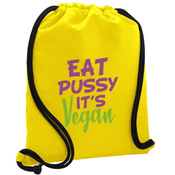EAT pussy it's vegan, Τσάντα πλάτης πουγκί GYMBAG Κίτρινη, με τσέπη (40x48cm) & χονδρά κορδόνια