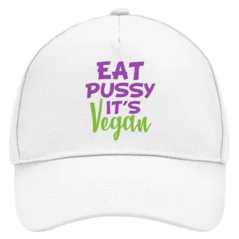 EAT pussy it's vegan, Καπέλο Ενηλίκων Baseball, Drill, Λευκό (100% ΒΑΜΒΑΚΕΡΟ, ΕΝΗΛΙΚΩΝ, UNISEX, ONE SIZE)