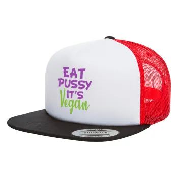 EAT pussy it's vegan, Adult Foam Flat Snapback with Mesh Black-White-Red (POLYESTER, ADULT, UNISEX, ONE SIZE)