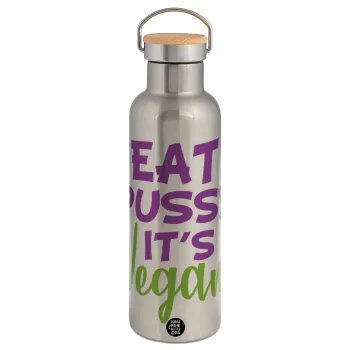 EAT pussy it's vegan, Stainless steel Silver with wooden lid (bamboo), double wall, 750ml