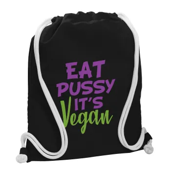 EAT pussy it's vegan, Backpack pouch GYMBAG Black, with pocket (40x48cm) & thick white cords