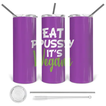 EAT pussy it's vegan, Tumbler ποτήρι θερμό από ανοξείδωτο ατσάλι 600ml, με μεταλλικό καλαμάκι & βούρτσα καθαρισμού