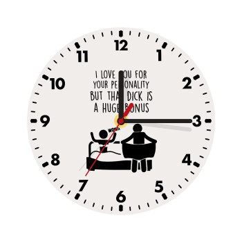 I Love You for Your Personality But that D... Is a Huge Bonus , Wooden wall clock (20cm)