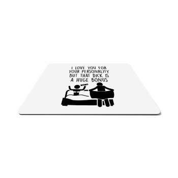 I Love You for Your Personality But that D... Is a Huge Bonus , Mousepad ορθογώνιο 27x19cm