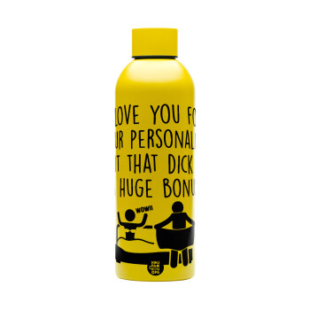 I Love You for Your Personality But that D... Is a Huge Bonus , Μεταλλικό παγούρι νερού, 304 Stainless Steel 800ml