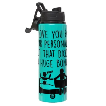 I Love You for Your Personality But that D... Is a Huge Bonus , Μεταλλικό παγούρι νερού με καπάκι ασφαλείας, αλουμινίου 850ml