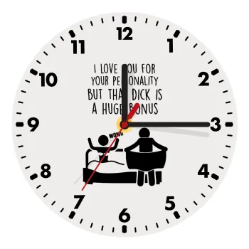 I Love You for Your Personality But that D... Is a Huge Bonus , Wooden wall clock (20cm)