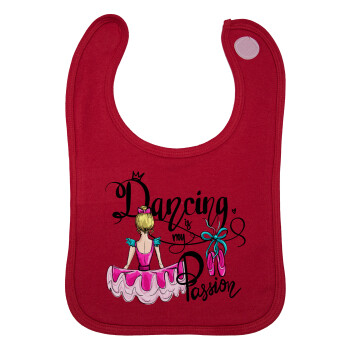 Dancing is my Passion, Σαλιάρα με Σκρατς Κόκκινη 100% Organic Cotton (0-18 months)