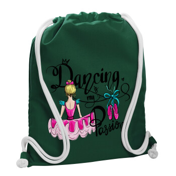 Dancing is my Passion, Τσάντα πλάτης πουγκί GYMBAG BOTTLE GREEN, με τσέπη (40x48cm) & χονδρά λευκά κορδόνια