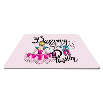 Dancing is my Passion, Mousepad rect 27x19cm