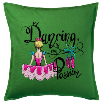 Dancing is my Passion, Sofa cushion Green 50x50cm includes filling