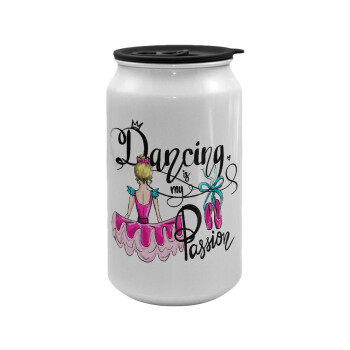 Dancing is my Passion, Κούπα ταξιδιού μεταλλική με καπάκι (tin-can) 500ml