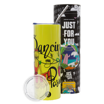 Dancing is my Passion, Neon Yellow Travel Tumbler, with metal straw (Stainless steel 304 Food grade, BPA free, 600ml)