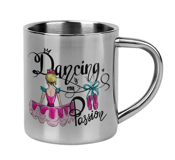 Dancing is my Passion — Mug Stainless steel double wall 300ml