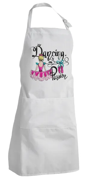 Dancing is my Passion — Ποδιά μαγειρικής Σεφ Ολόσωμη Ενήλικων (με ρυθμιστικά και 2 τσέπες, one size)