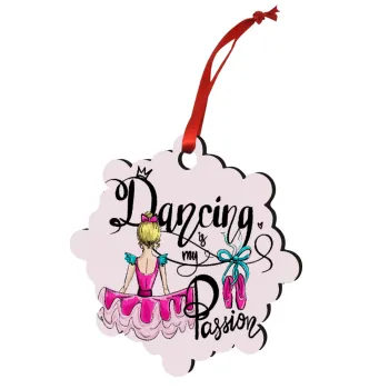 Dancing is my Passion, Christmas ornament snowflake wooden 7.5cm