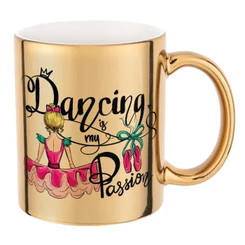 Dancing is my Passion, Κούπα κεραμική, χρυσή καθρέπτης, 330ml