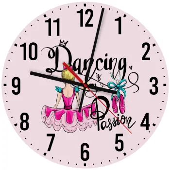 Dancing is my Passion, Ρολόι τοίχου ξύλινο (30cm)
