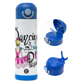Dancing is my Passion, Παιδικό παγούρι θερμό, ανοξείδωτο, με καλαμάκι ασφαλείας, ΜΠΛΕ (500ml)