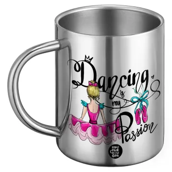 Dancing is my Passion, BIG Mug Stainless steel double wall (450ml)